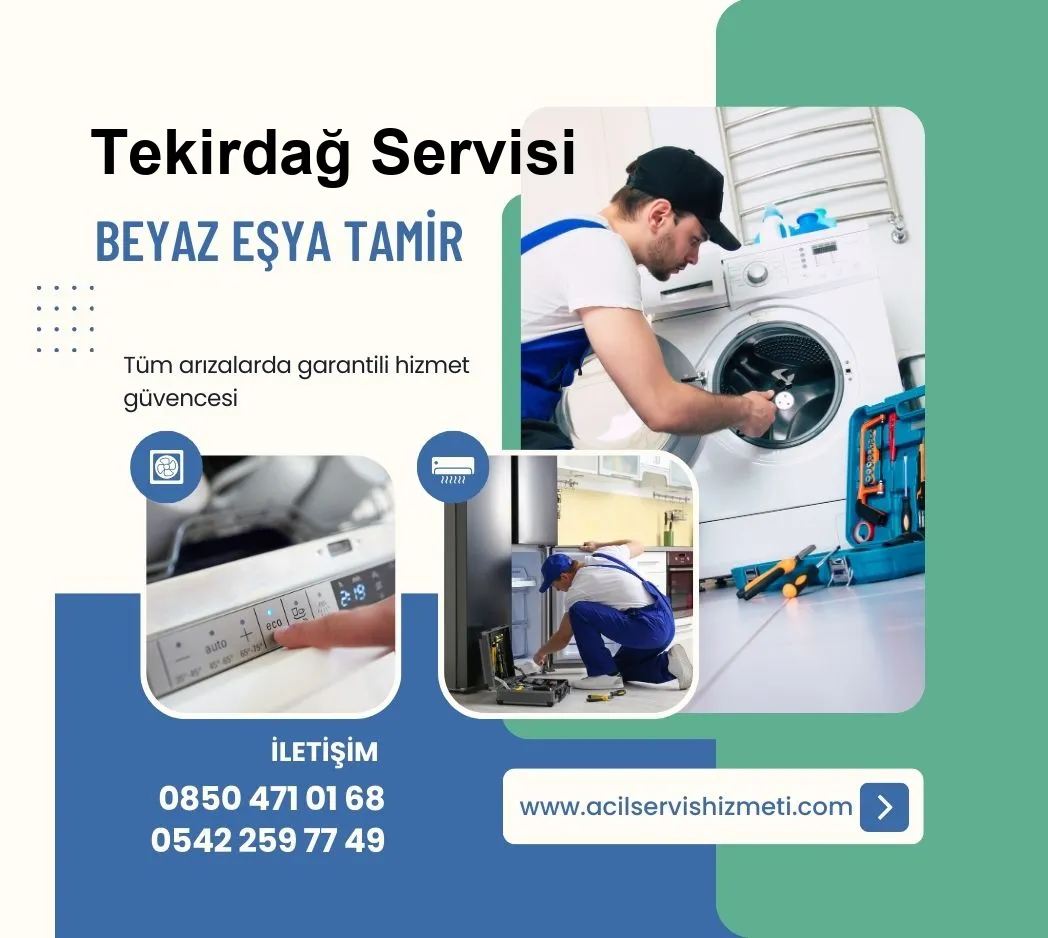Tekirdağ Seg Beyaz Eşya Tamir Servisi